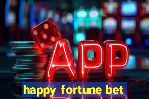 happy fortune bet